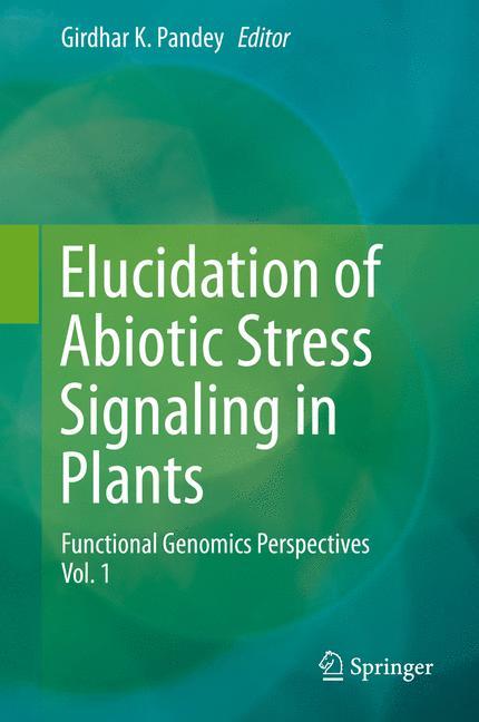 Vorderes Coverbild Elucidation of Abiotic Stress Signaling in Plants