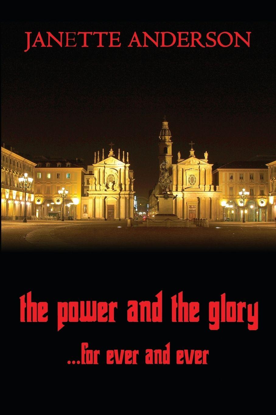 Vorderes Coverbild The Power and the Glory ... for Ever and Ever - A Philip Vega Novel