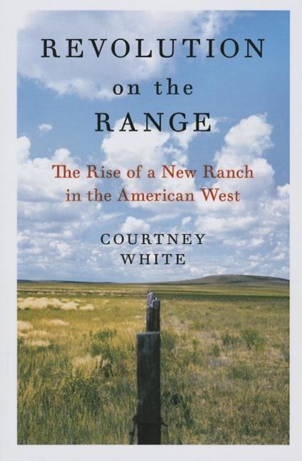 Vorderes Coverbild Revolution on the Range: The Rise of a New Ranch in the American West