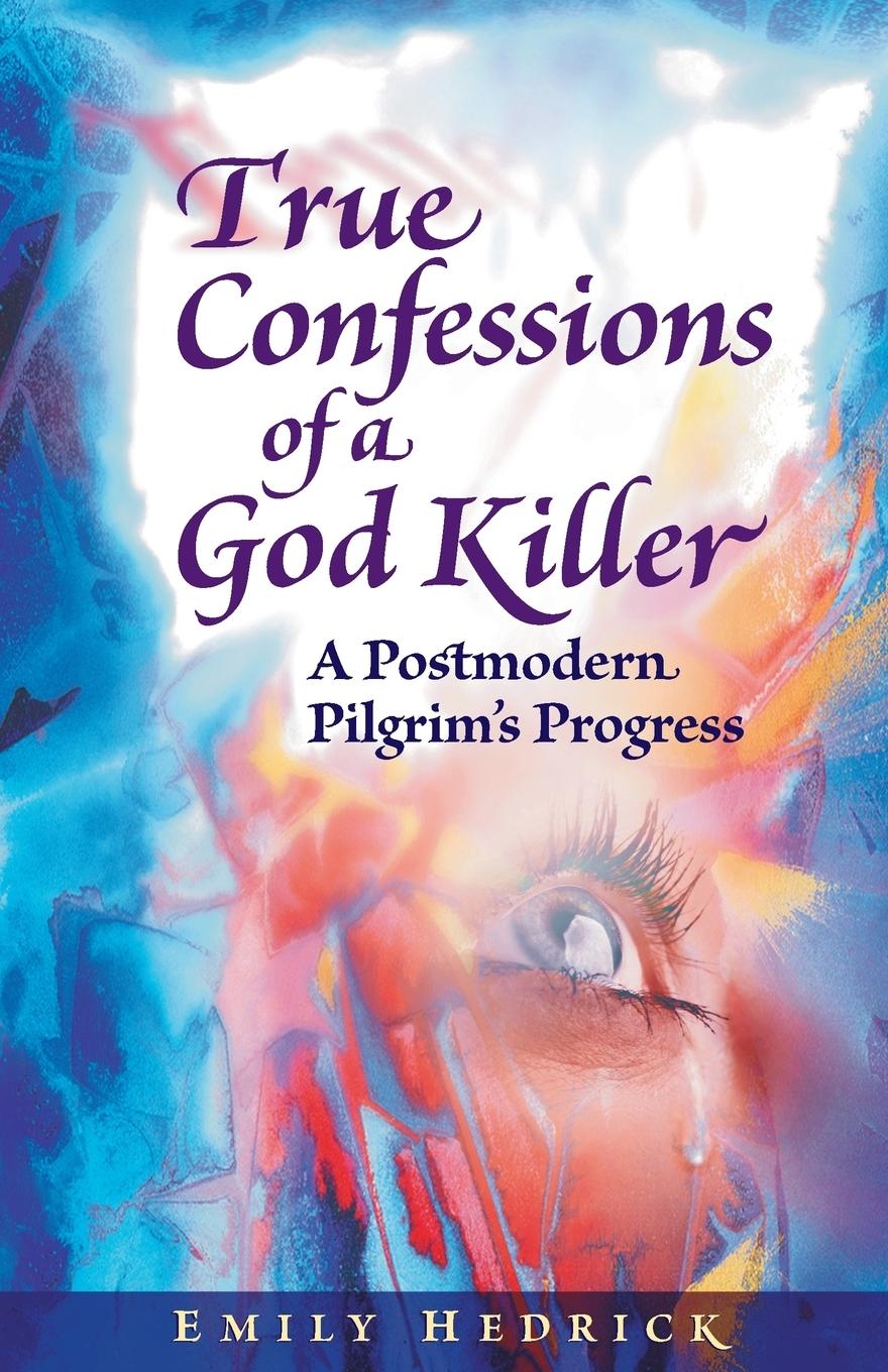 Vorderes Coverbild True Confessions of a God Killer
