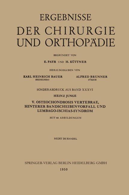 Vorderes Coverbild V. Osteochondrosis Vertebrae, Hinterer Bandscheibenvorfall und Lumbago-Ischias-Syndrom