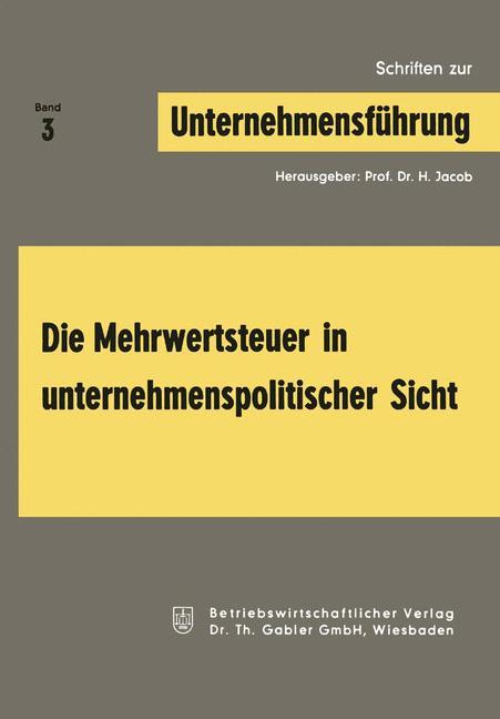 Vorderes Coverbild Die Mehrwertsteuer in unternehmenspolitischer Sicht