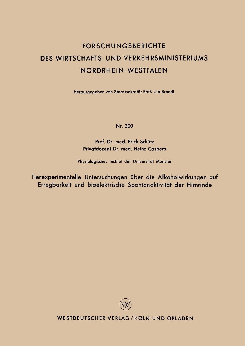 Vorderes Coverbild Tierexperimentelle Untersuchungen über die Alkoholwirkungen auf Erregbarkeit und bioelektrische Spontanaktivität der Hirnrinde
