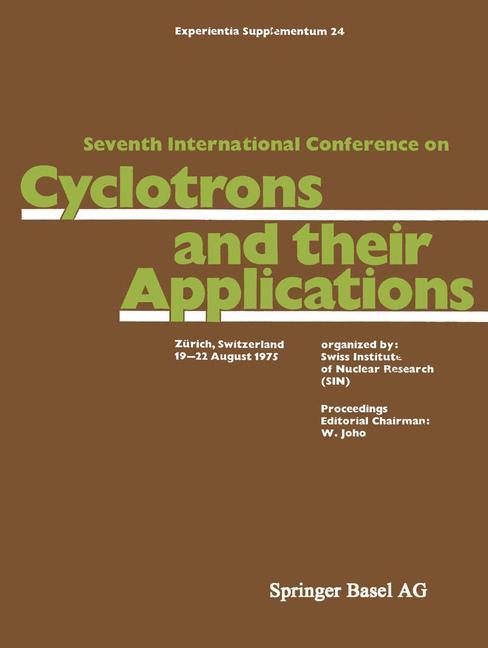 Vorderes Coverbild Seventh International Conference on Cyclotrons and their Applications
