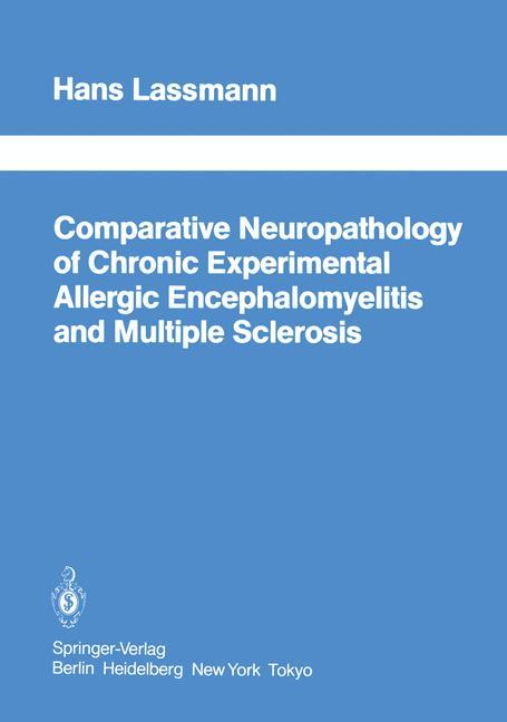 Vorderes Coverbild Comparative Neuropathology of Chronic Experimental Allergic Encephalomyelitis and Multiple Sclerosis