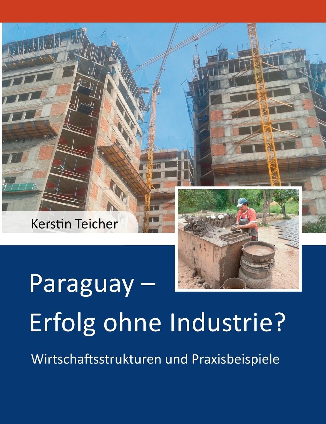 Vorderes Coverbild Paraguay - Erfolg ohne Industrie?