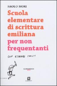 Vorderes Coverbild Scuola elementare di scrittura emiliana per non frequentanti con esercizi svolti