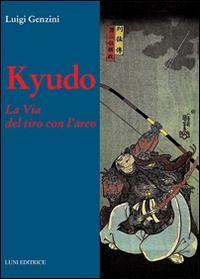 Vorderes Coverbild Kyudo. La via del tiro con l'arco