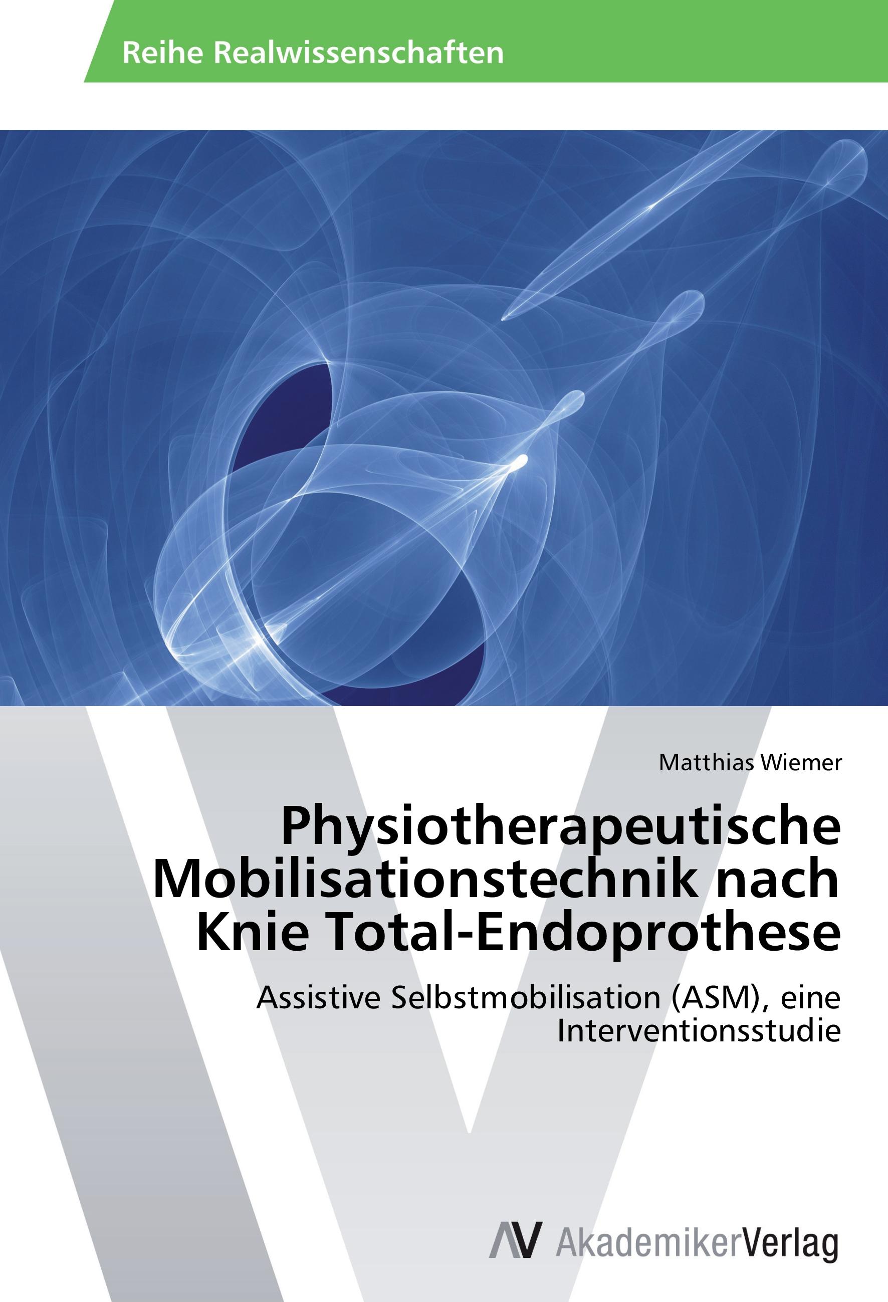 Vorderes Coverbild Physiotherapeutische Mobilisationstechnik nach Knie Total-Endoprothese