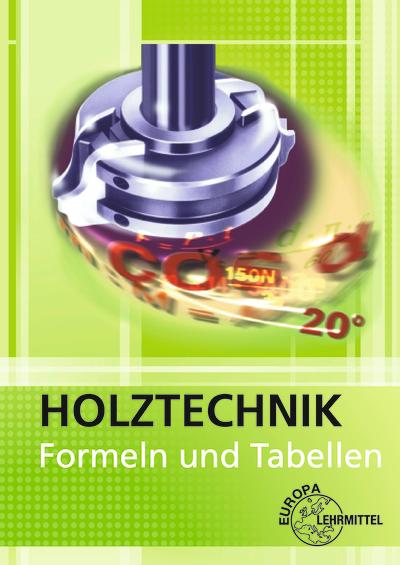 Vorderes Coverbild Holztechnik. Formeln und Tabellen