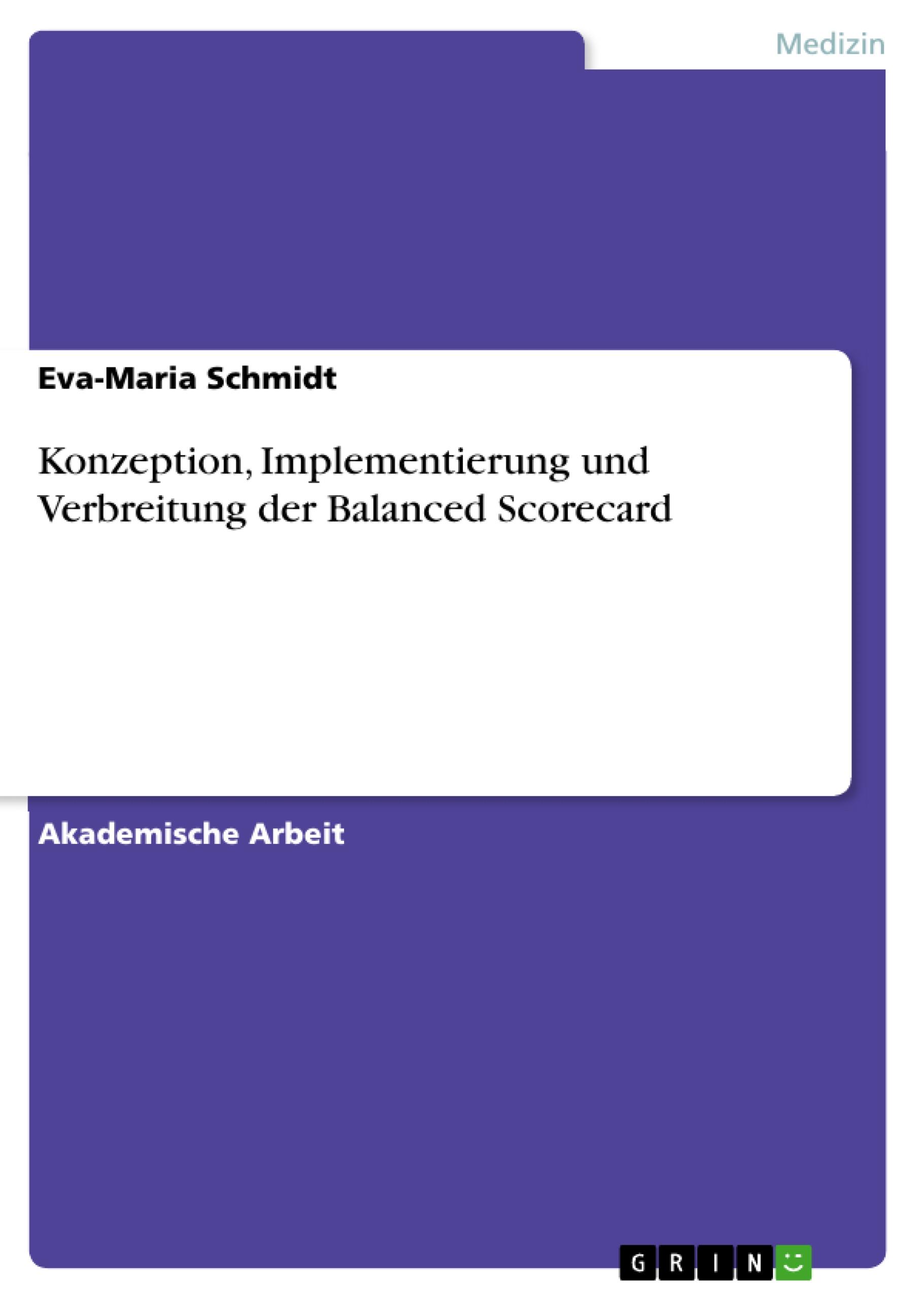 Vorderes Coverbild Konzeption, Implementierung und Verbreitung der Balanced Scorecard