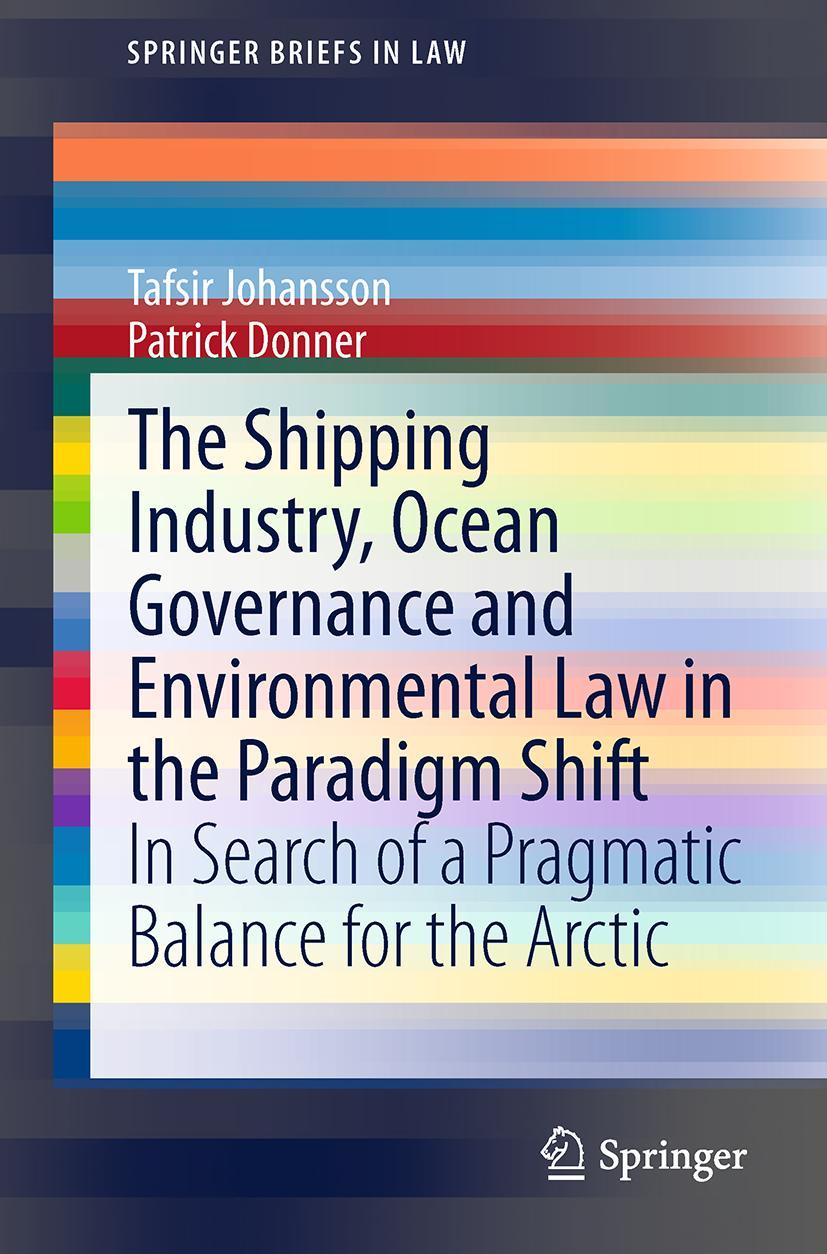 Vorderes Coverbild The Shipping Industry, Ocean Governance and Environmental Law in the Paradigm Shift