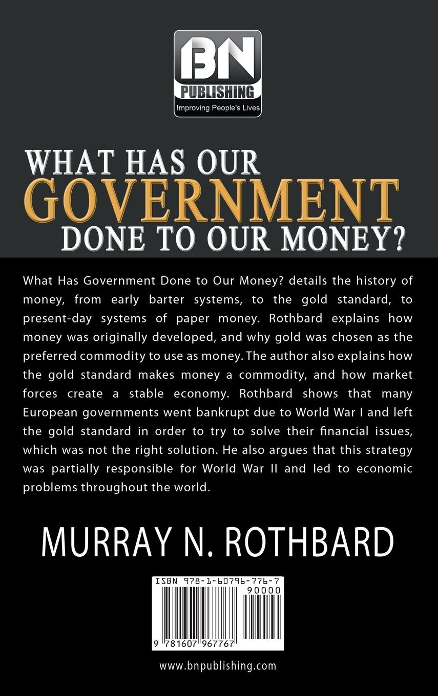Rückseitencover What Has Government Done to Our Money?