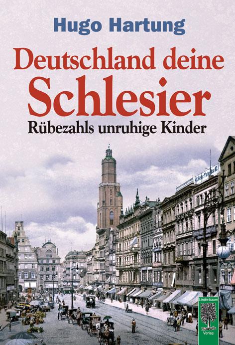 Vorderes Coverbild Deutschland, deine Schlesier