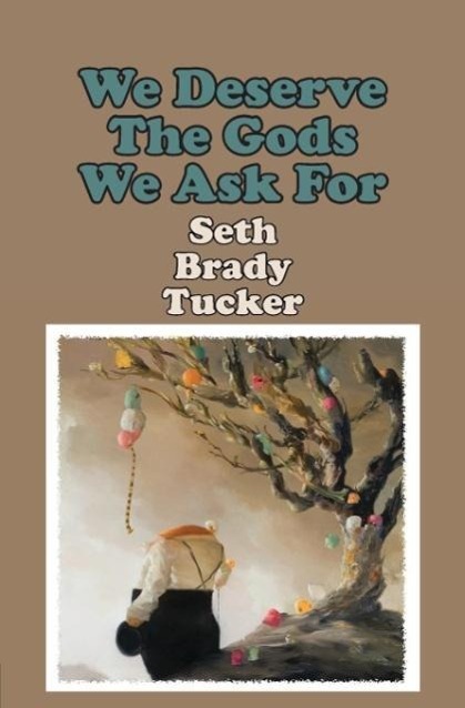 Vorderes Coverbild We Deserve the Gods We Ask For