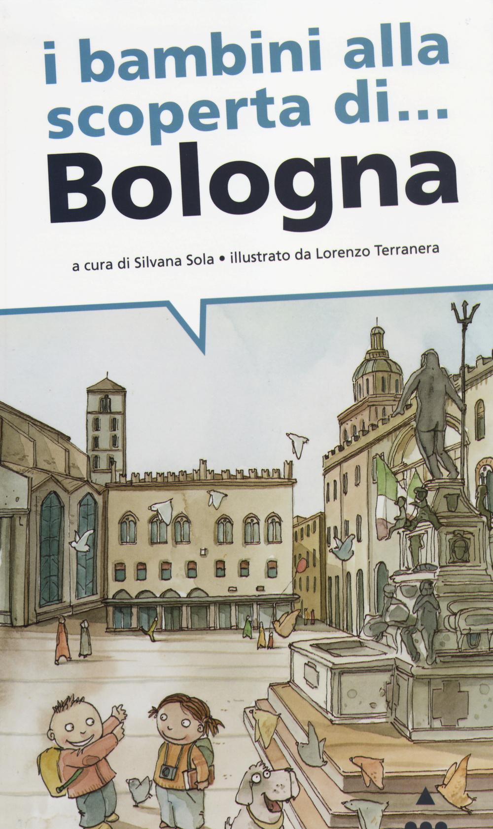 Vorderes Coverbild I bambini alla scoperta di... Bologna