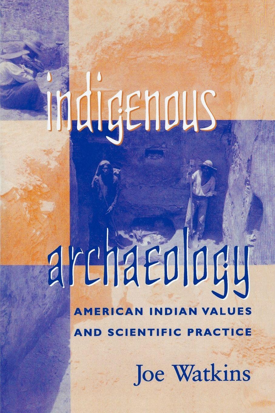 Vorderes Coverbild Indigenous Archaeology