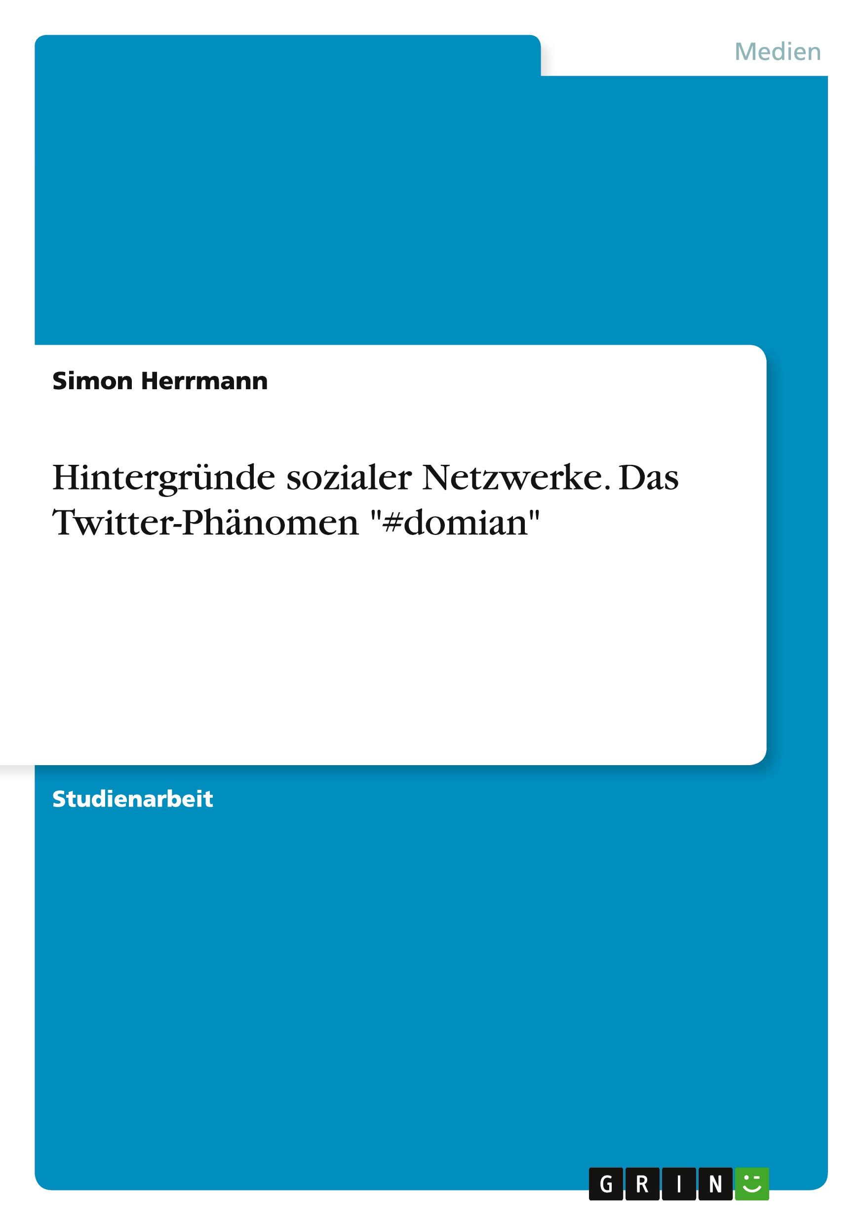 Vorderes Coverbild Hintergründe sozialer Netzwerke. Das Twitter-Phänomen "#domian"
