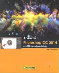 Vorderes Coverbild Aprender Photoshop CC 2014 : con 100 ejercicios prácticos