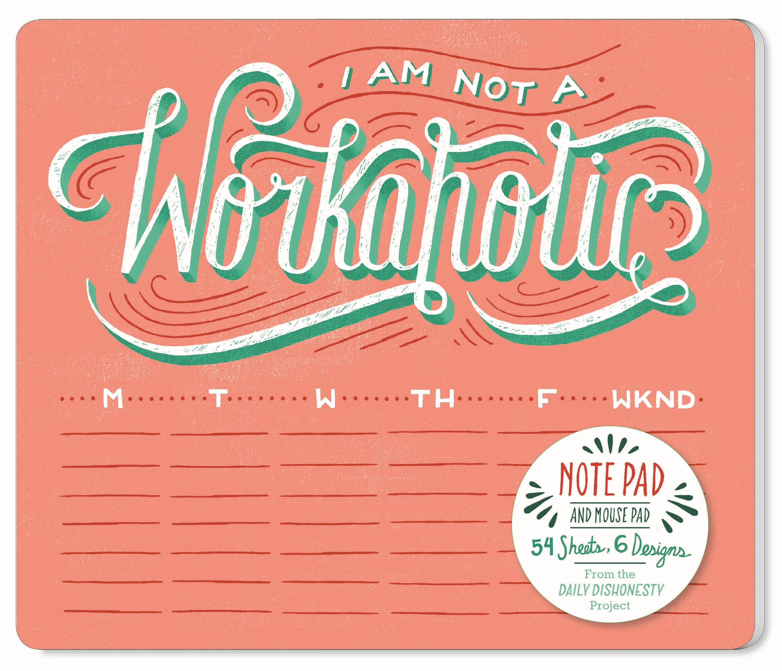Vorderes Coverbild Daily Dishonesty: I Am Not a Workaholic (Notepad and Mouse Pad)