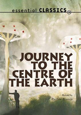 Vorderes Coverbild Journey to the Centre of the Earth