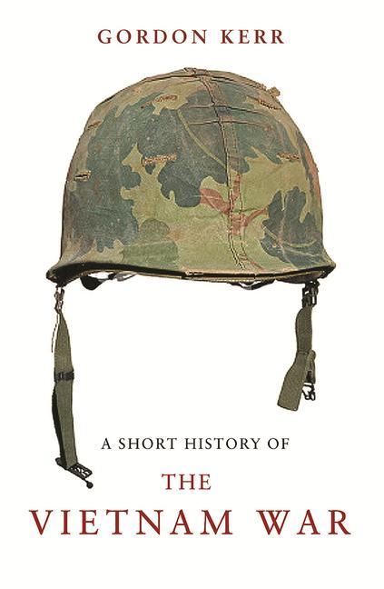 Vorderes Coverbild A Short History of the Vietnam War