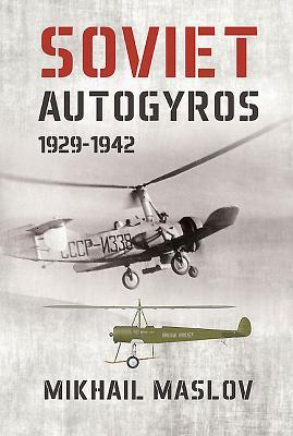 Vorderes Coverbild Soviet Autogyros 1929-1942