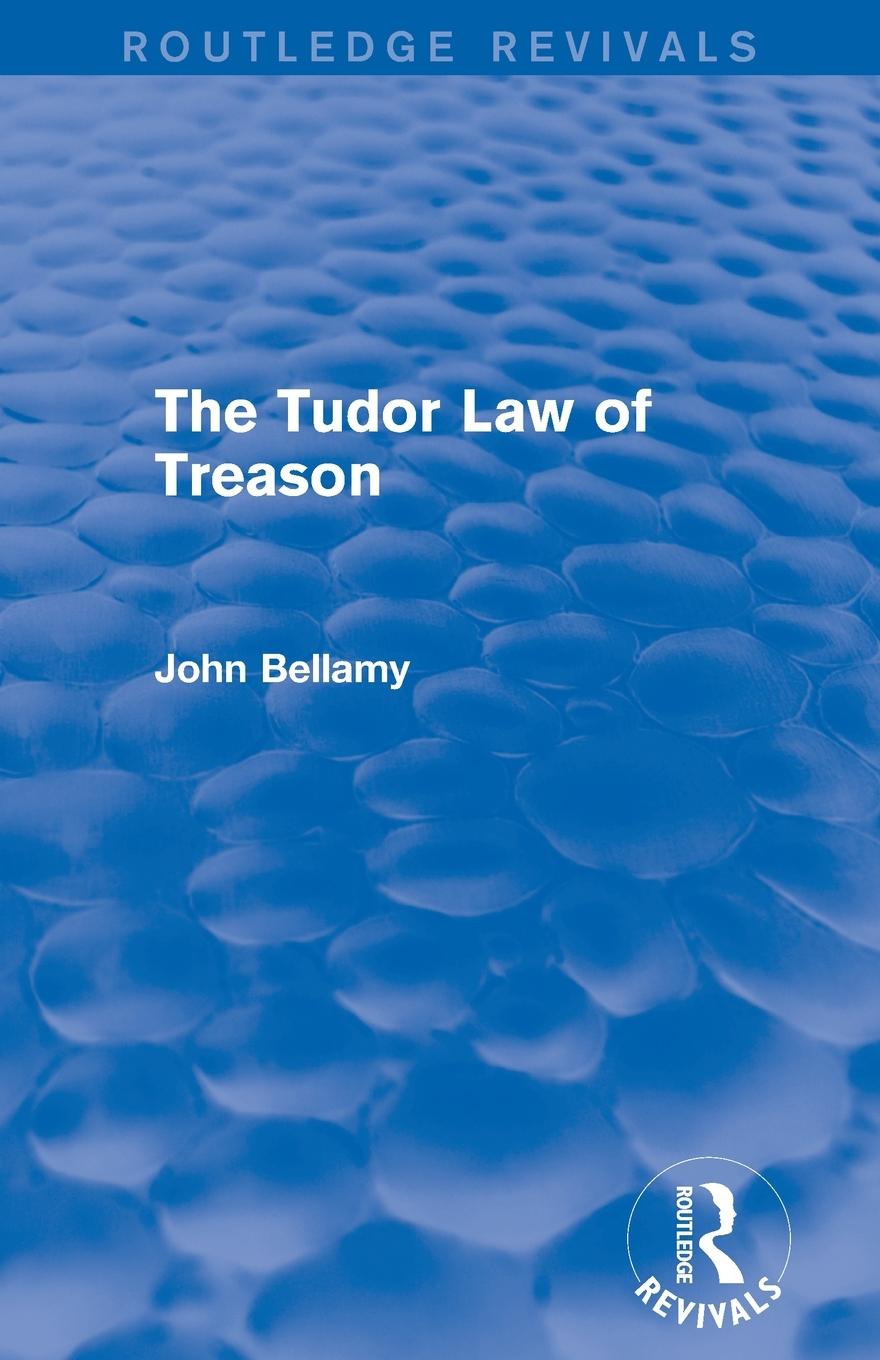 Vorderes Coverbild The Tudor Law of Treason (Routledge Revivals)