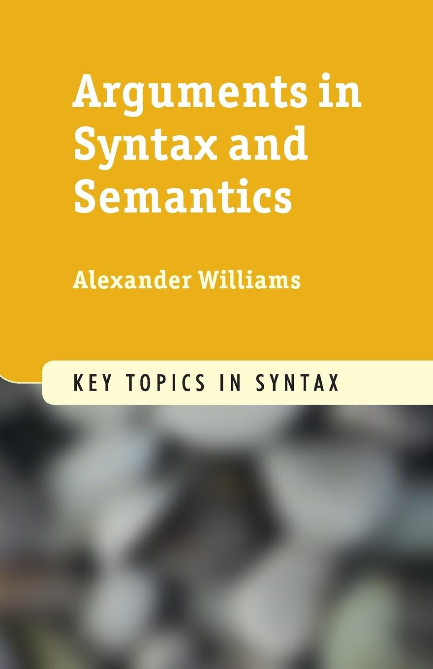 Vorderes Coverbild Arguments in Syntax and Semantics