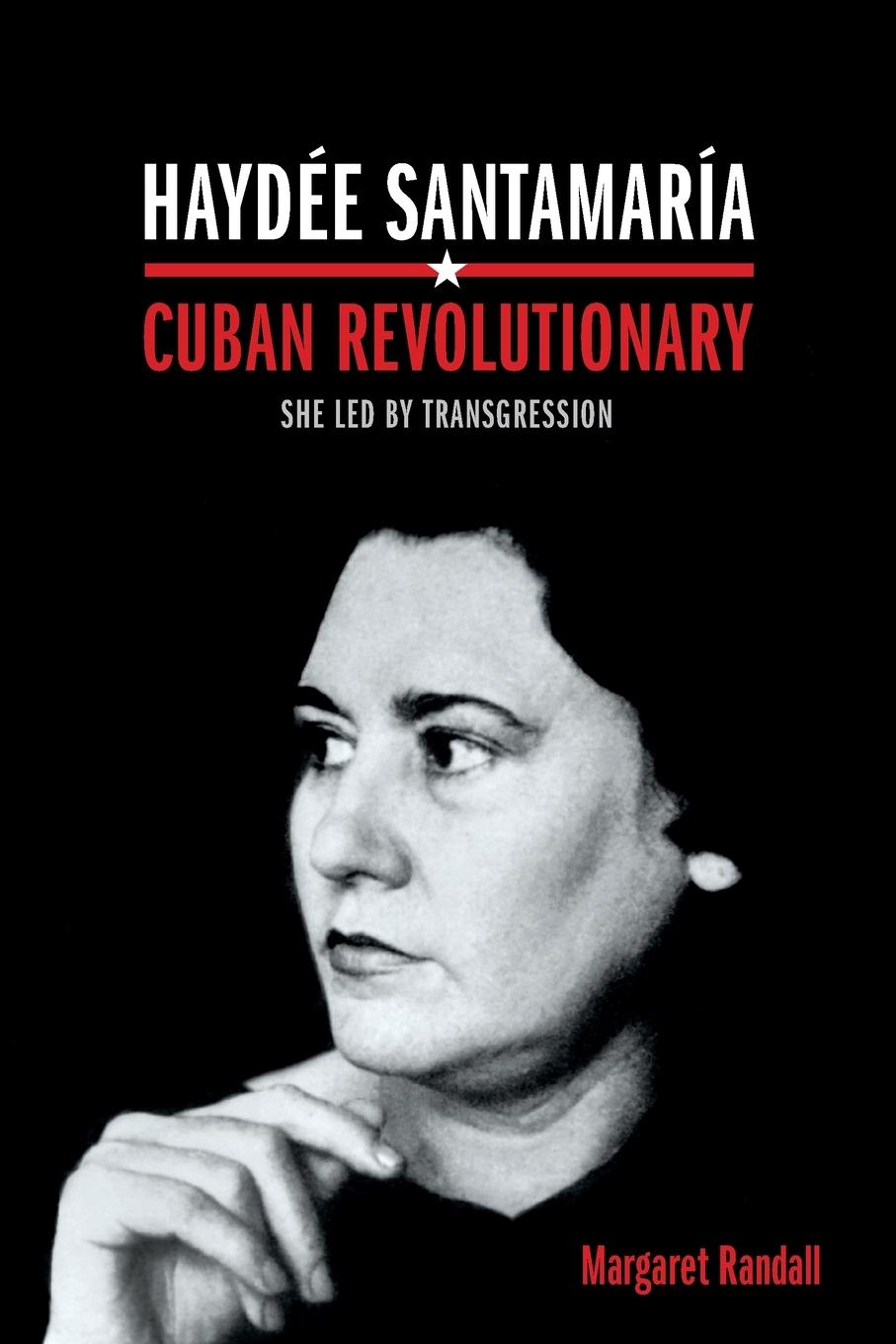 Vorderes Coverbild Haydée Santamaría, Cuban Revolutionary