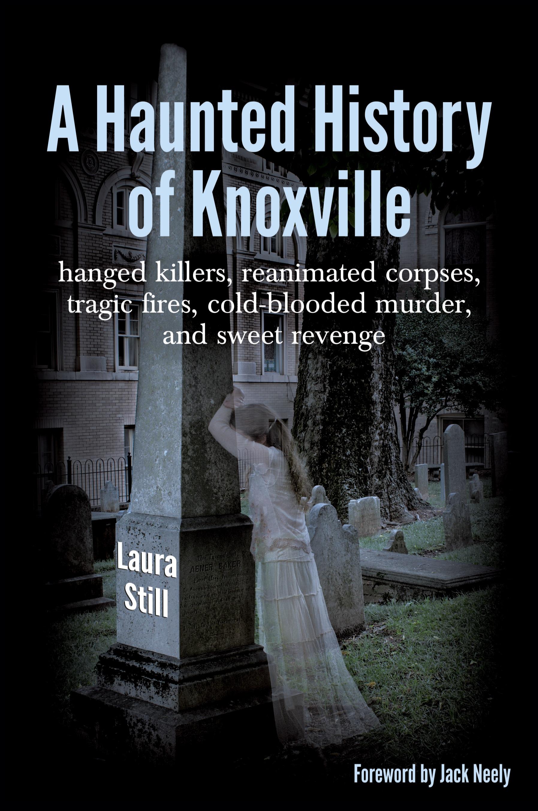 Vorderes Coverbild A Haunted History of Knoxville