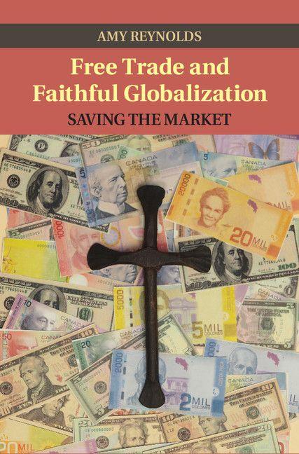 Vorderes Coverbild Free Trade and Faithful Globalization