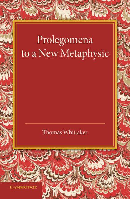 Vorderes Coverbild Prolegomena to a New Metaphysic