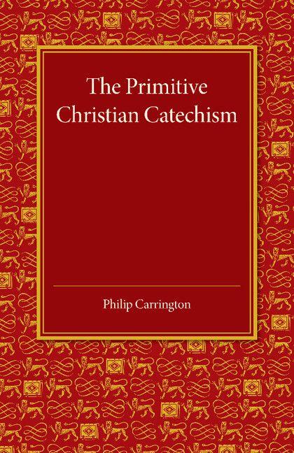 Vorderes Coverbild The Primitive Christian Catechism