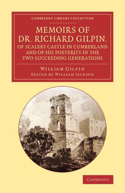 Vorderes Coverbild Memoirs of Dr. Richard Gilpin, of Scaleby Castle in Cumberland