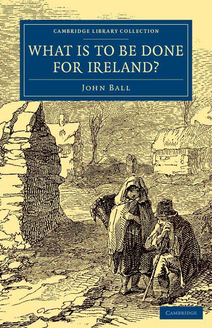 Vorderes Coverbild What Is to be Done for Ireland?