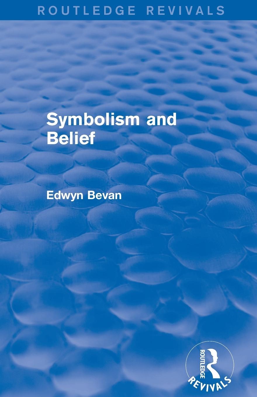 Vorderes Coverbild Symbolism and Belief (Routledge Revivals)