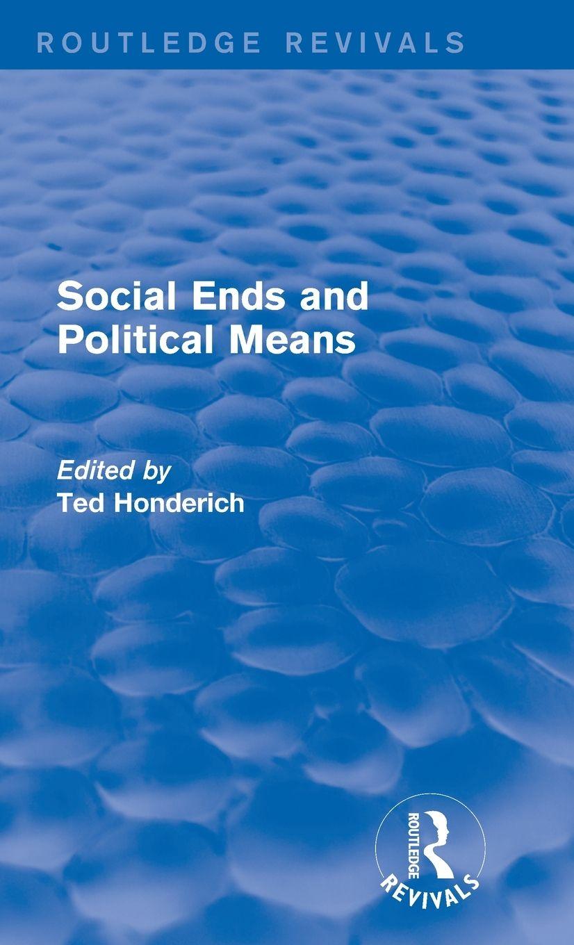 Vorderes Coverbild Social Ends and Political Means (Routledge Revivals)