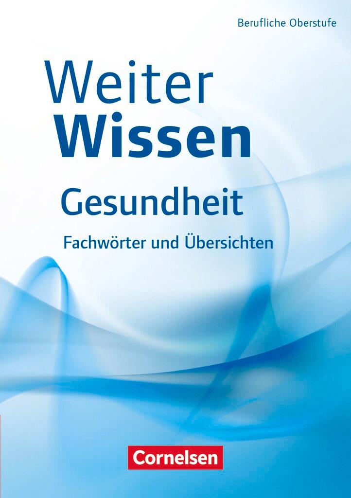 Vorderes Coverbild WeiterWissen Gesundheit Fachwörter und Übersichten