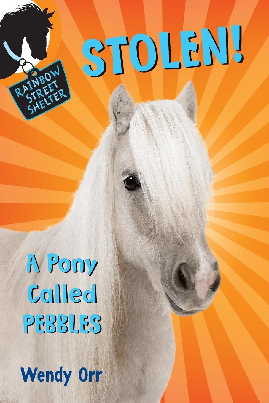 Vorderes Coverbild STOLEN! A Pony Called Pebbles