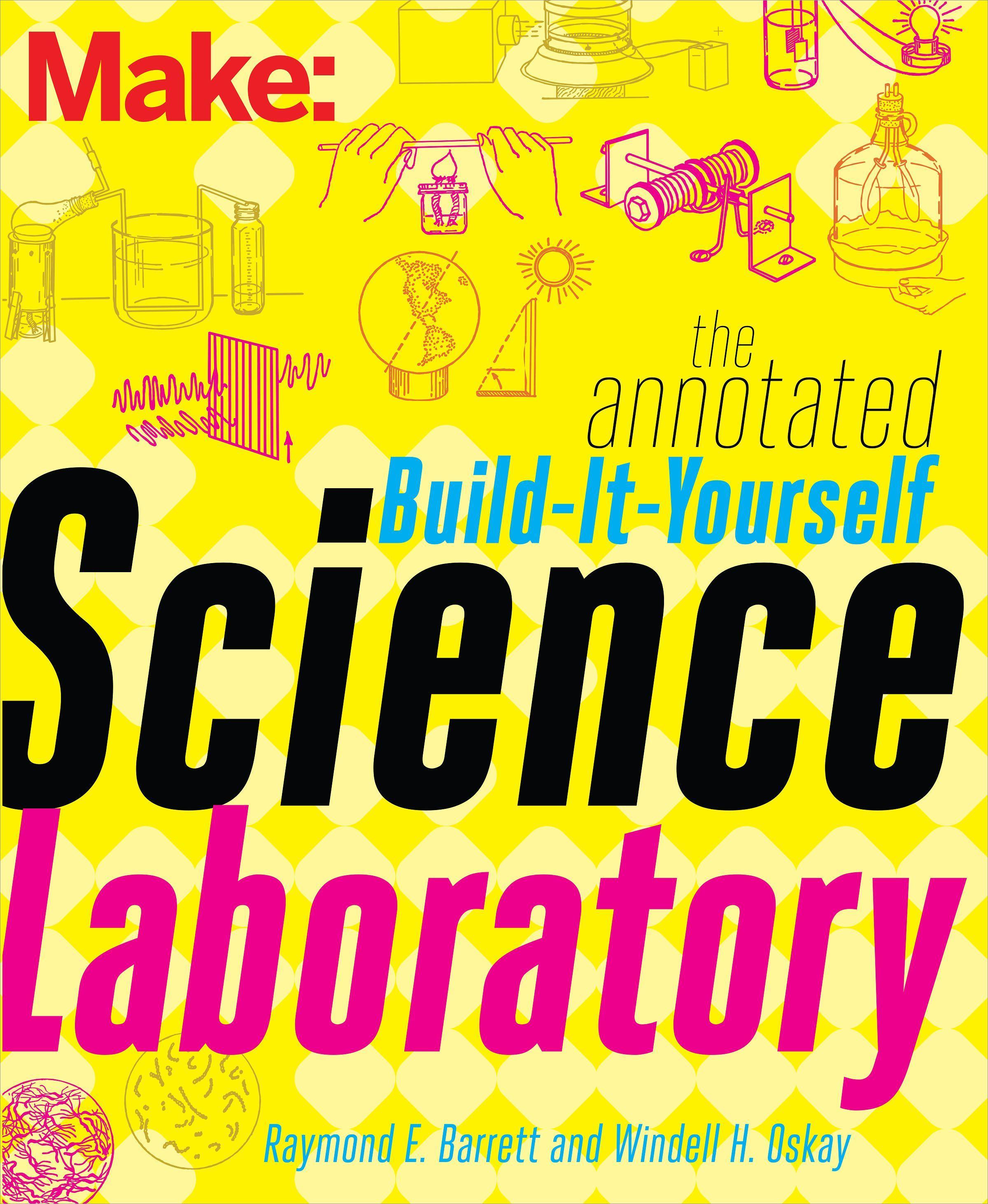 Vorderes Coverbild The Annotated Build-It-Yourself Science Laboratory