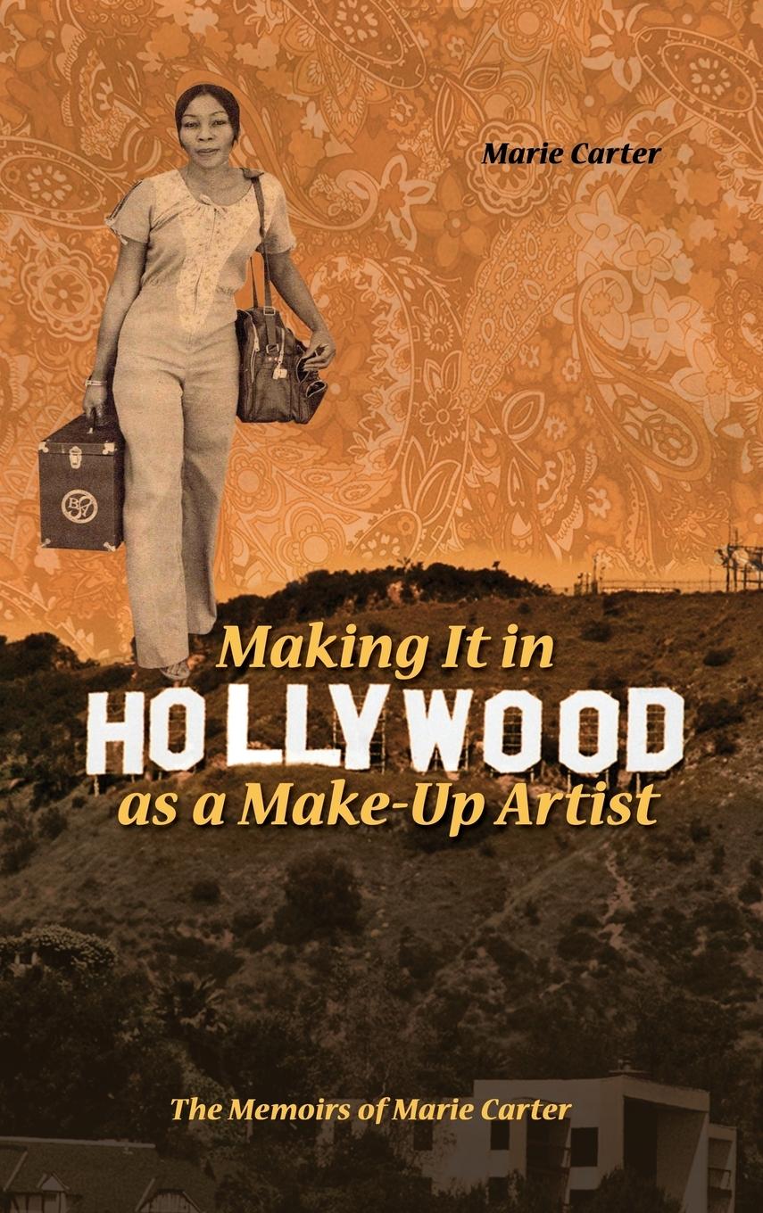 Vorderes Coverbild Making It in Hollywood as a Make-Up Artist