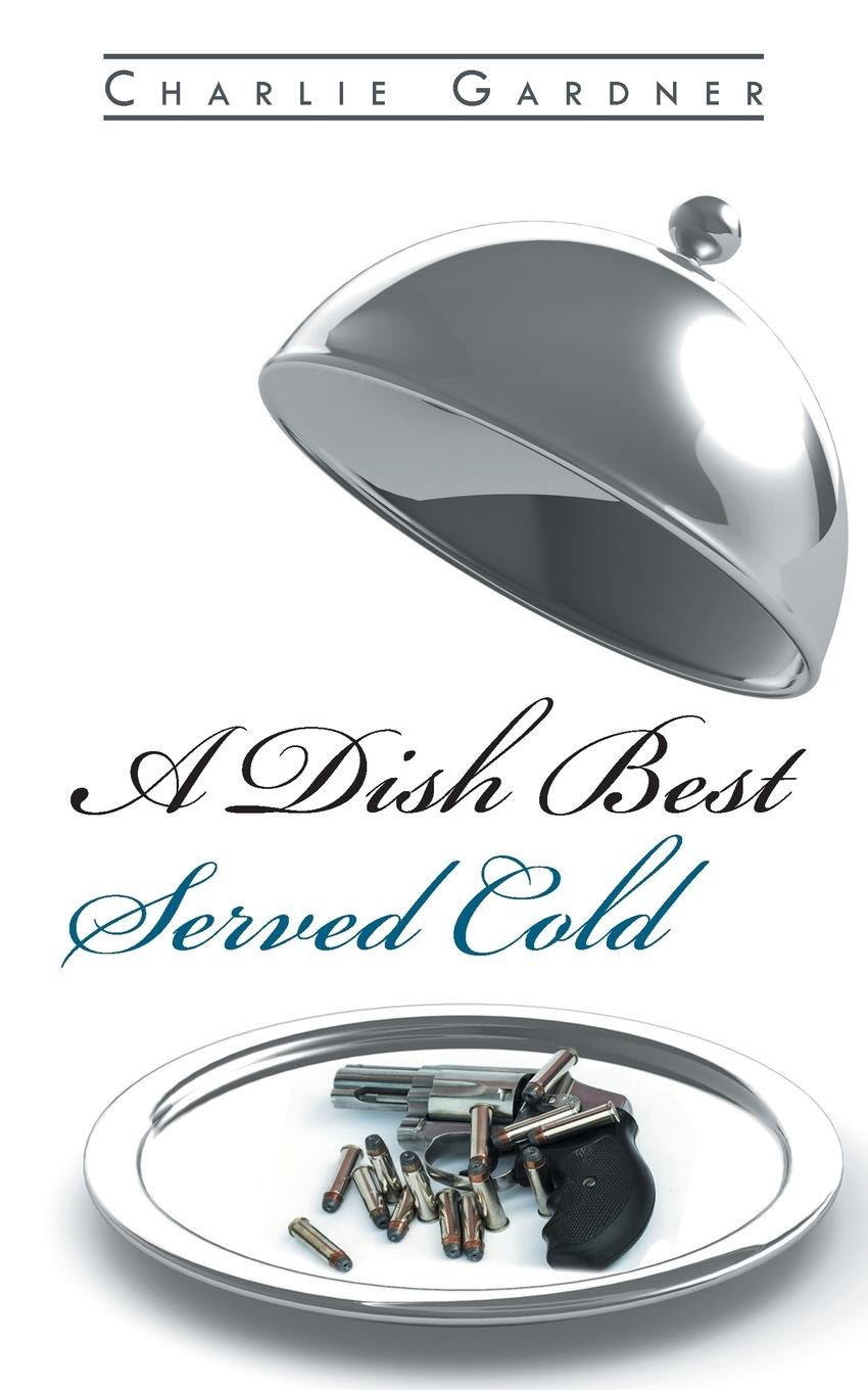 Vorderes Coverbild A Dish Best Served Cold