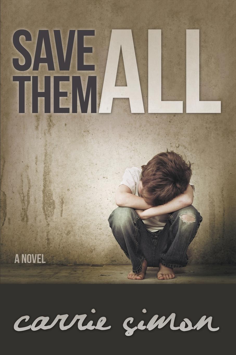 Vorderes Coverbild Save Them All (A Novel)