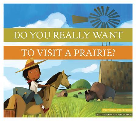 Vorderes Coverbild Do You Really Want to Visit a Prairie?