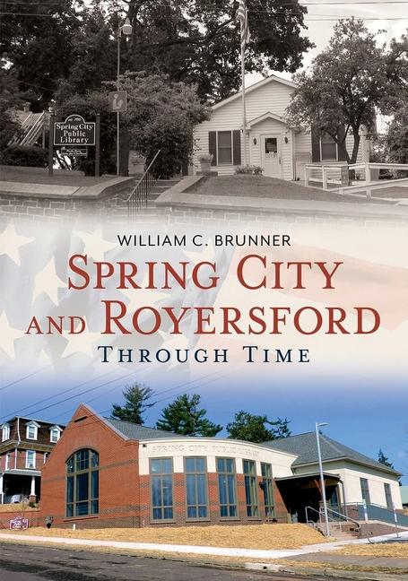 Vorderes Coverbild Spring City and Royersford Through Time