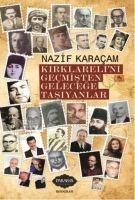 Vorderes Coverbild Kirklarelini Gecmisten Gelecege Tasiyanlar