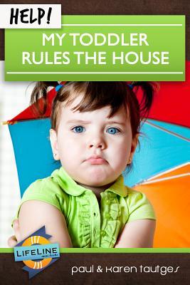 Vorderes Coverbild Help! My Toddler Rules the House