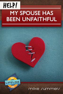 Vorderes Coverbild Help! My Spouse Has Been Unfaithful