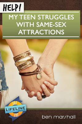 Vorderes Coverbild Help! My Teen Struggles with Same-Sex Attractions